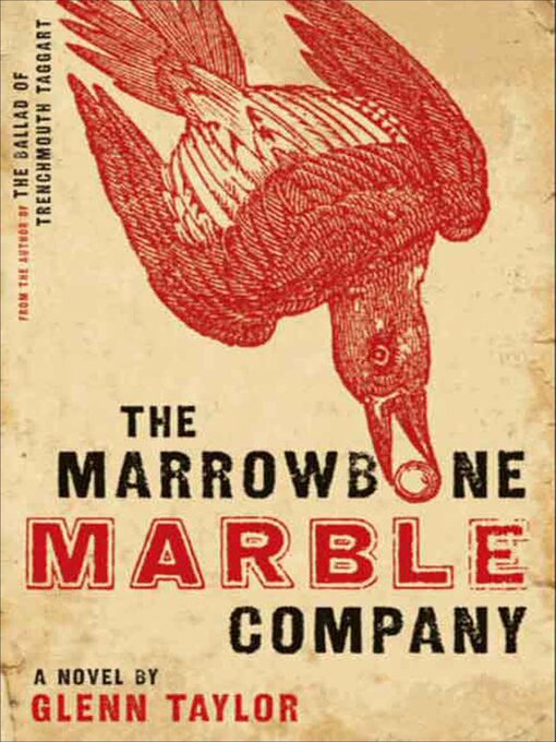 Title details for The Marrowbone Marble Company by Glenn Taylor - Available